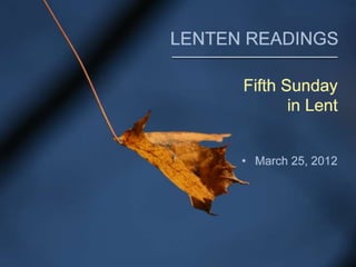The Common English Bible - 5th Sunday in Lent