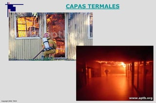 Copyright 2009, TEEX
CAPAS TERMALES
 
