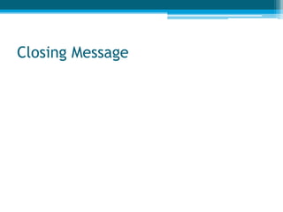 Closing Message
 