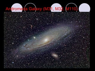 Andromeda Galaxy (M31, M32, M110) 