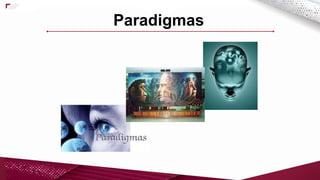 Paradigmas
 