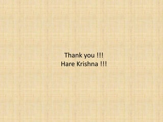 Thank you !!!
Hare Krishna !!!
 