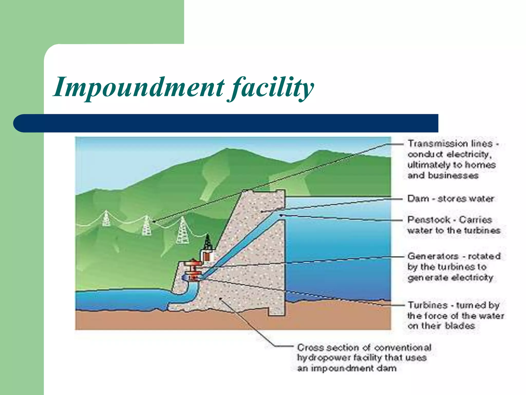 Impoundment facility
 