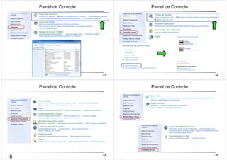 21 
Painel de Controle 
22 
Painel de Controle 
23 
Painel de Controle 
24 
Painel de Controle 
6 
 