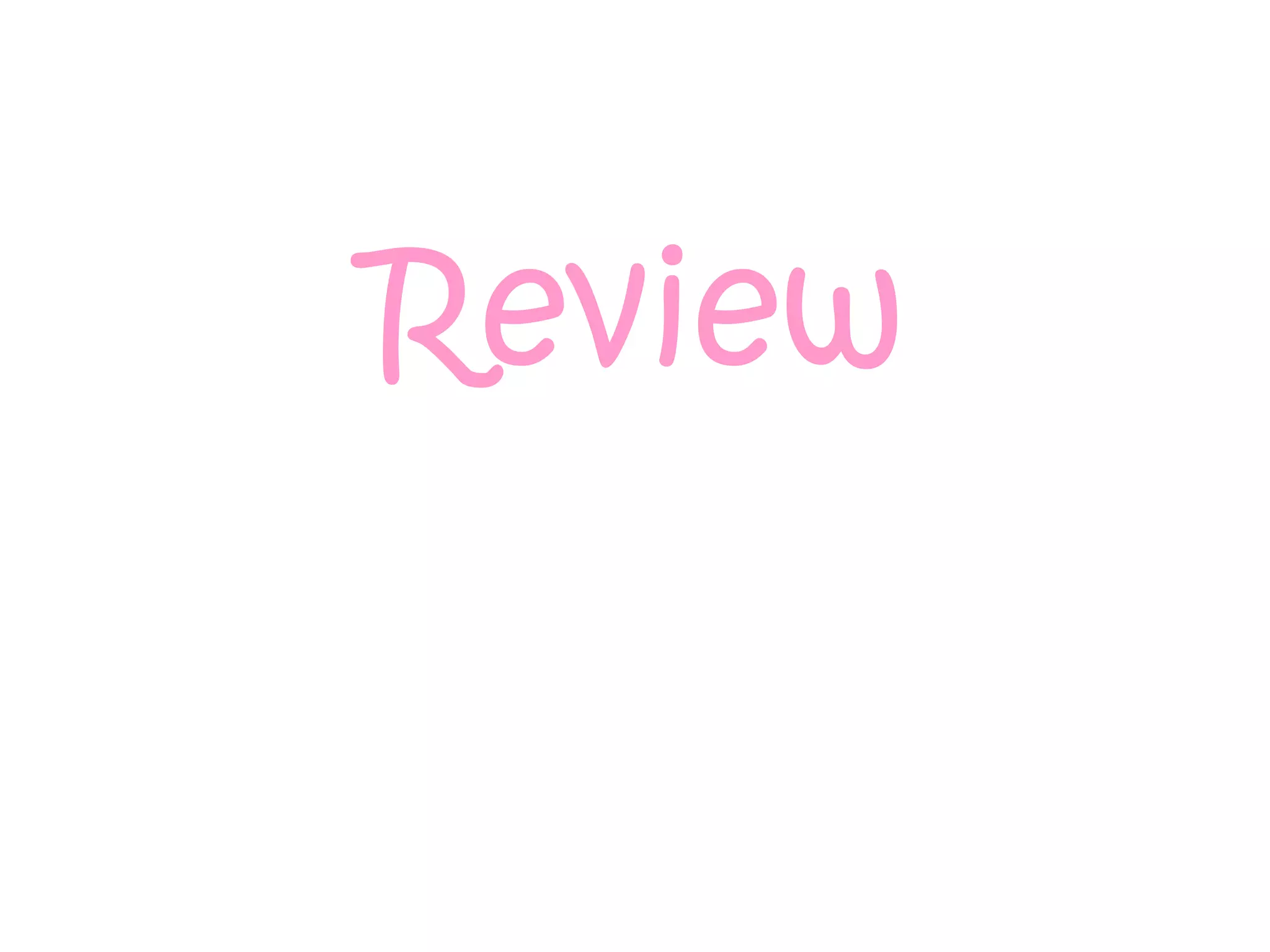 Review
 