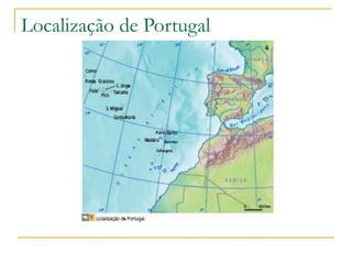Localização de Portugal

 