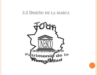 3.2 DISEÑO DE LA MARCA
 