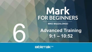MIKE MAZZALONGO
Advanced Training
9:1 – 10:52
6
 