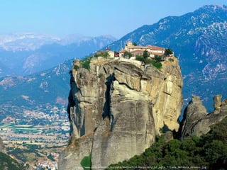 http://www.pulsarmedia.eu/data/media/920/Monastery_of_Agia_Triada_Meteora_Greece.jpg
 