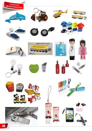 Customiz
     USB Flash Mem ed
                  ory Drives




46
 