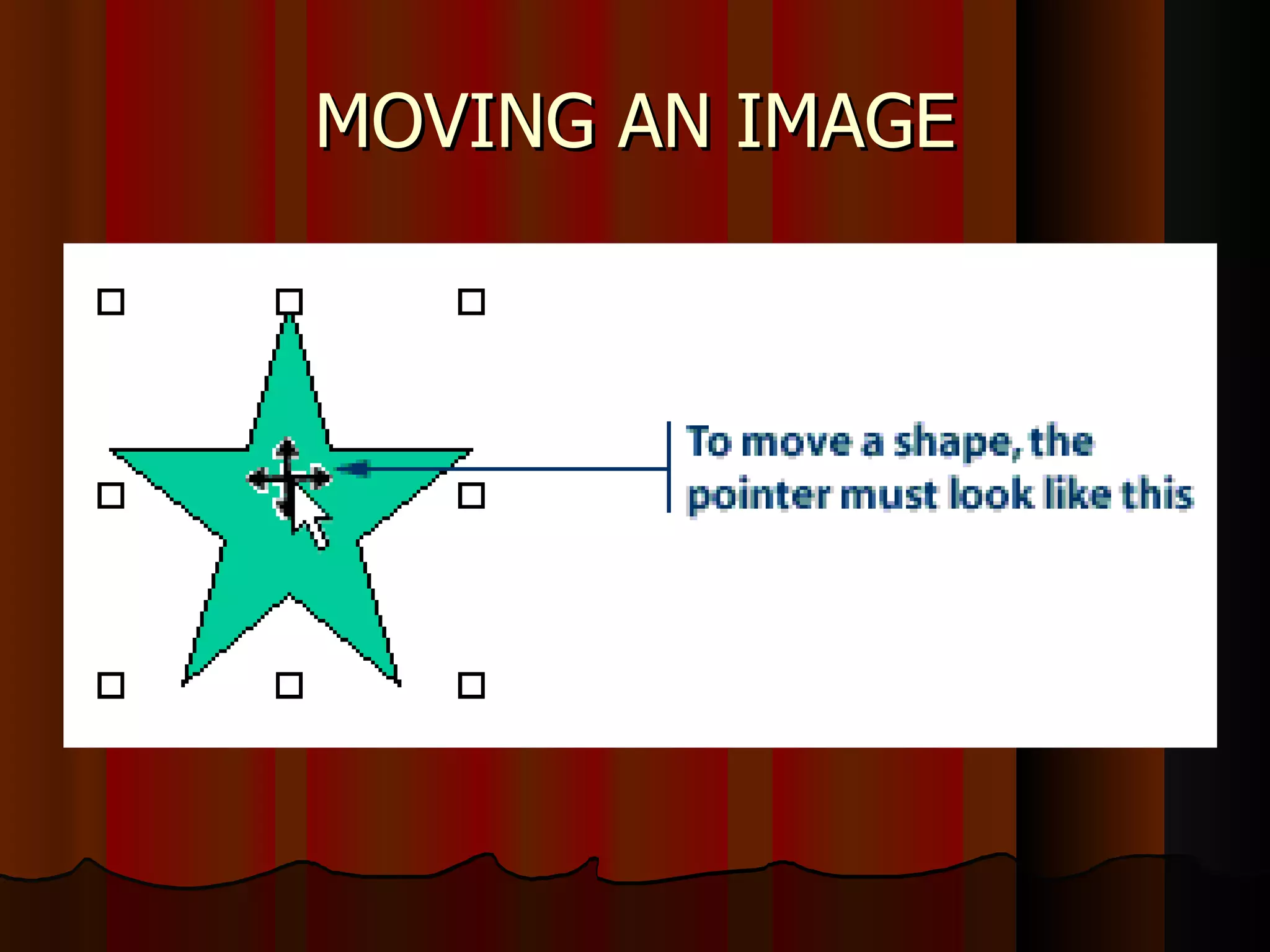 MOVING AN IMAGE 