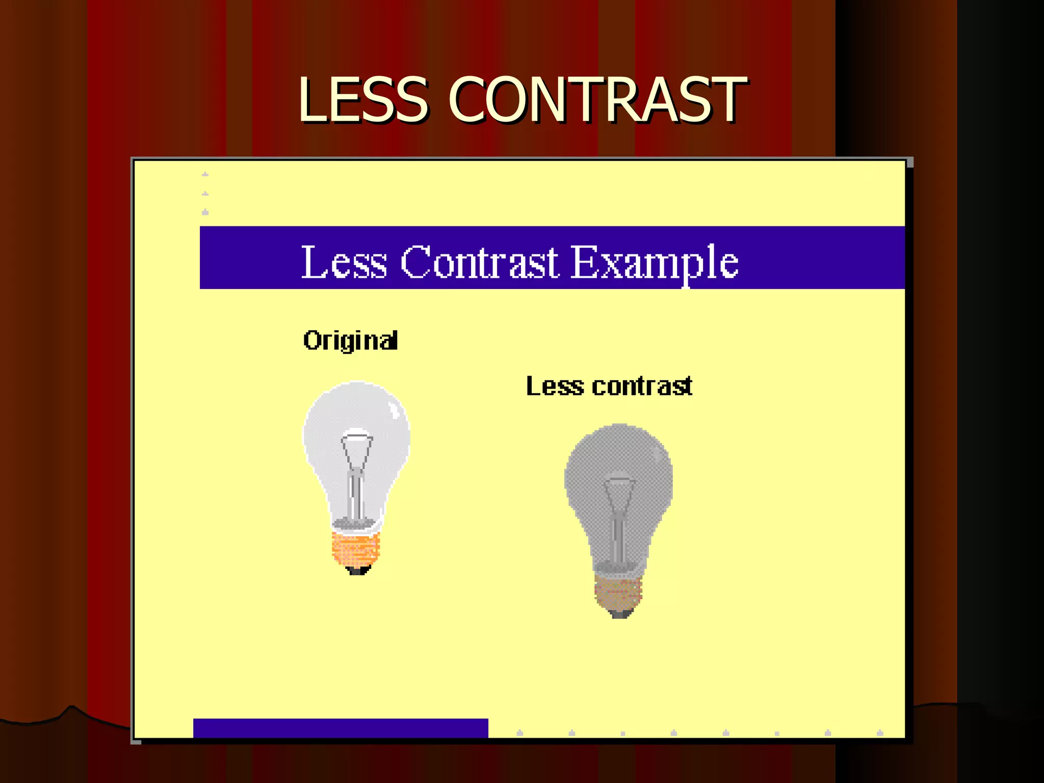 LESS CONTRAST 