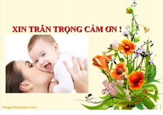 XXIINN TTRRÂÂNN TTRRỌỌNNGG CCẢẢMM ƠƠNN !! 
