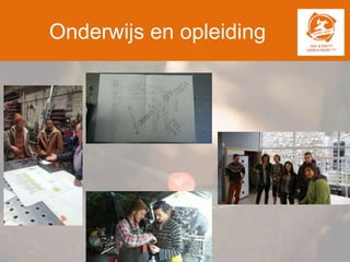 Onderwijs en opleiding
 