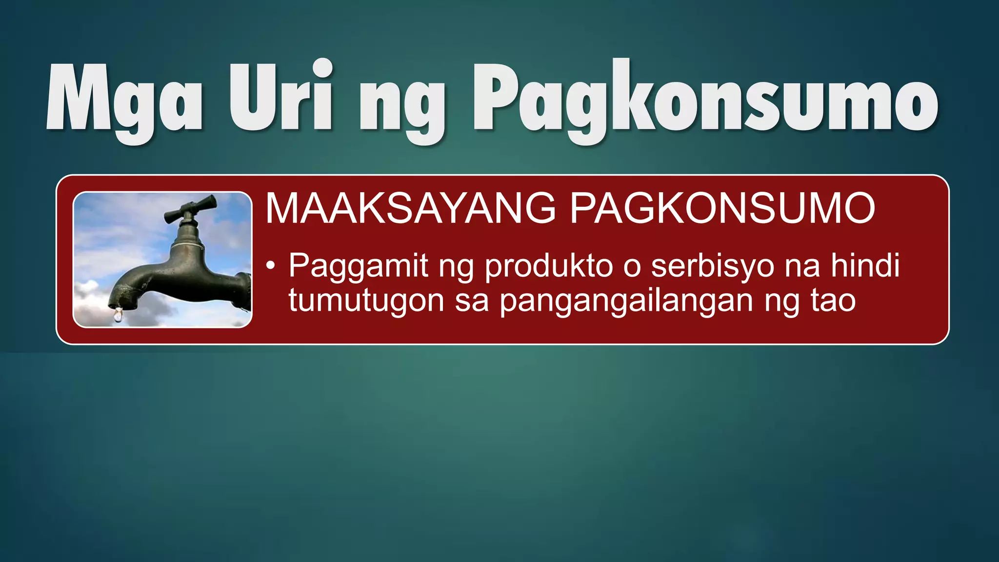Mga Uri ng Pagkonsumo
MAAKSAYANG PAGKONSUMO
• Paggamit ng produkto o serbisyo na hindi
tumutugon sa pangangailangan ng tao
MAPANGANIB NA PAGKONSUMO
• Paggamit ng produkto o serbisyo na
nakapipinsala sa kalusugan ng tao
www.facebook.com/gjcArPanEkonomiks
 