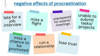 negative effects of procrastination
 