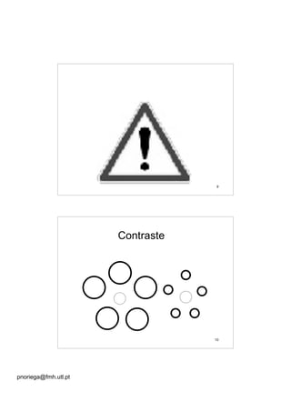 pnoriega@fmh.utl.pt
9
10
Contraste
 