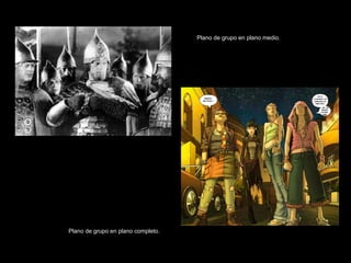 Plano de grupo en plano medio. Plano de grupo en plano completo. 