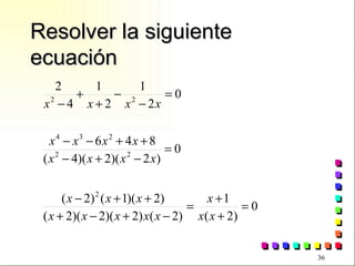 Resolver la siguiente ecuación 