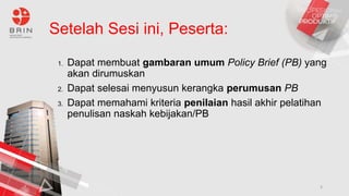 06 Praktik proses perumusan policy brief.pptx