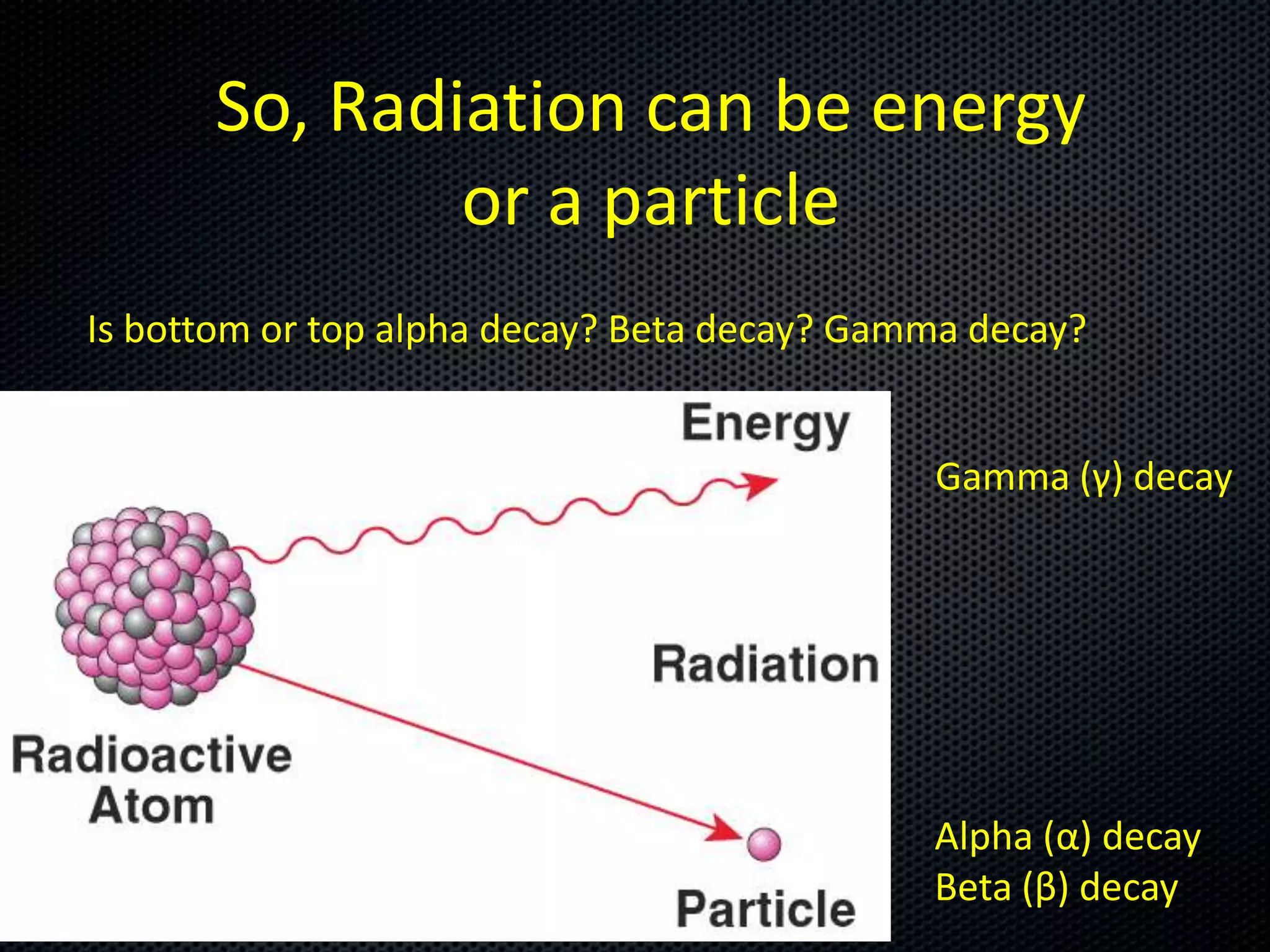 Radioactive Elements | PPTX