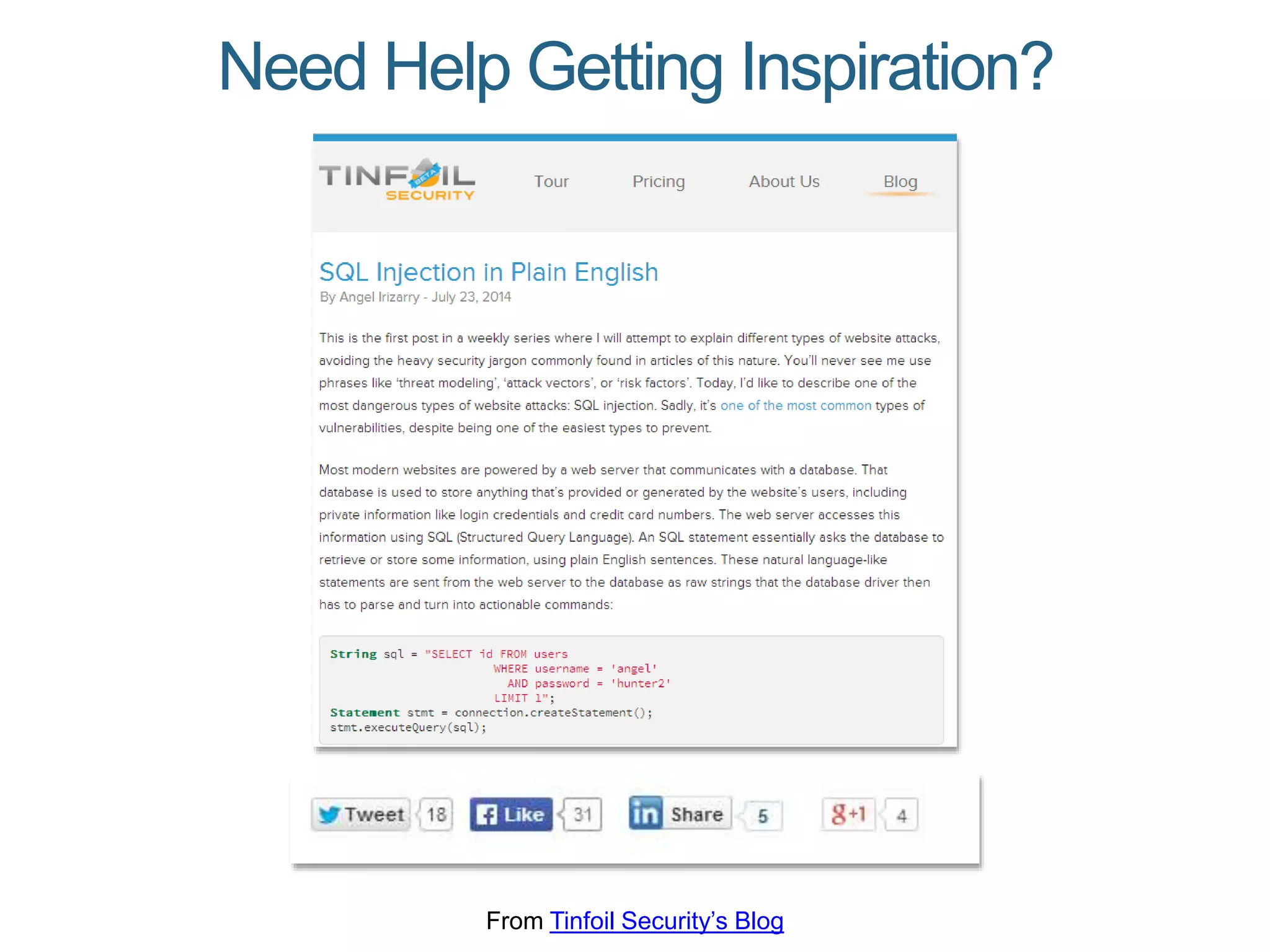 Need Help Getting Inspiration?
From Tinfoil Security’s Blog
 