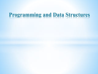 Programming and Data Structures
 