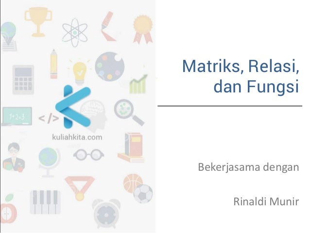 Matematika Diskrit 06 Relasi Dan Fungsi 03