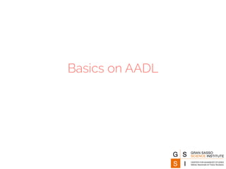 Basics on AADL 
 