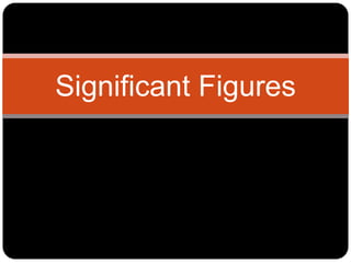 Significant Figures

 