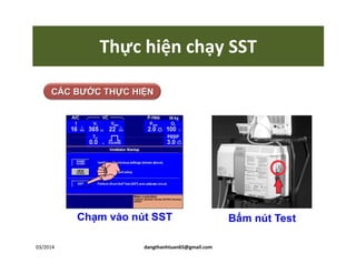 Thực hiện chạy SST
03/2014 dangthanhtuan65@gmail.com
 