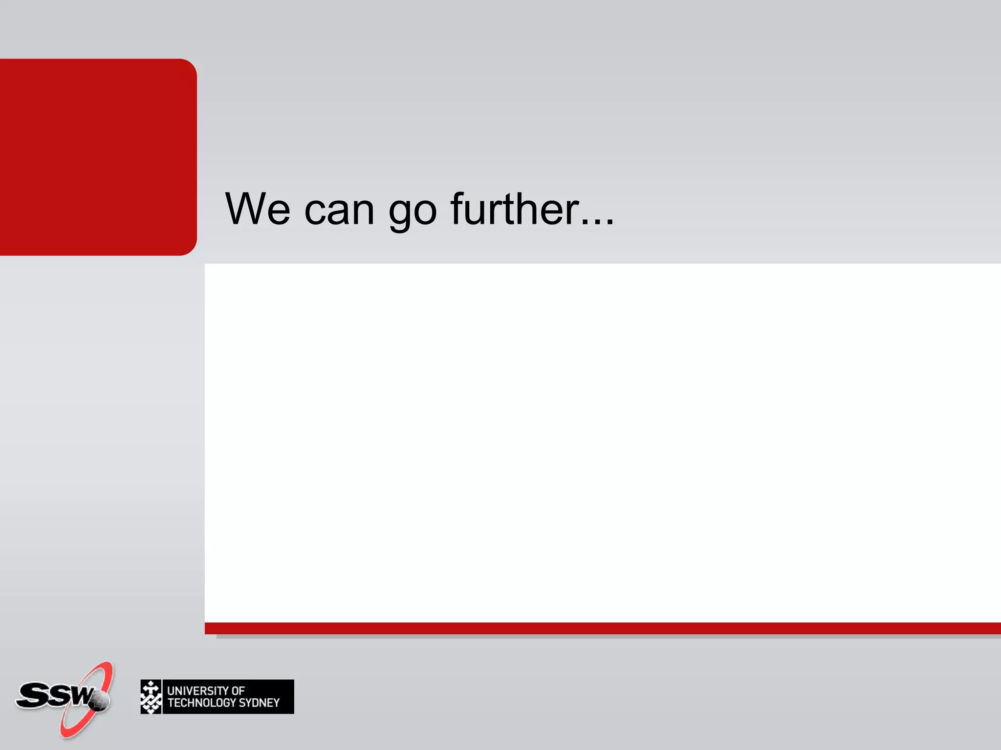 We can go further... 