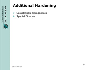 Additional Hardening Uninstallable Components Special Binaries 
