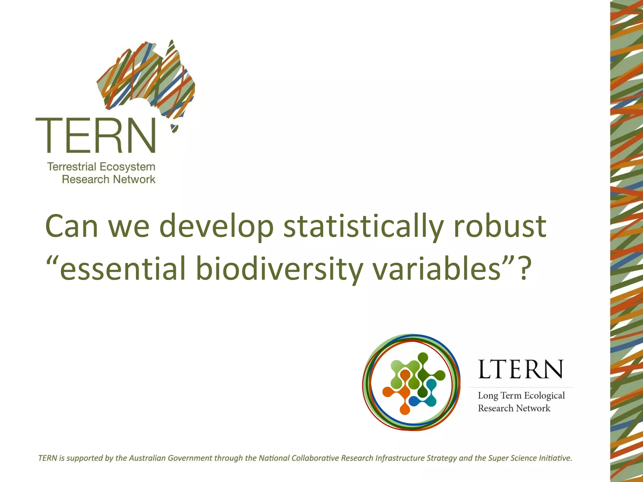 Can we develop statistically robust
“essential biodiversity variables”?
 