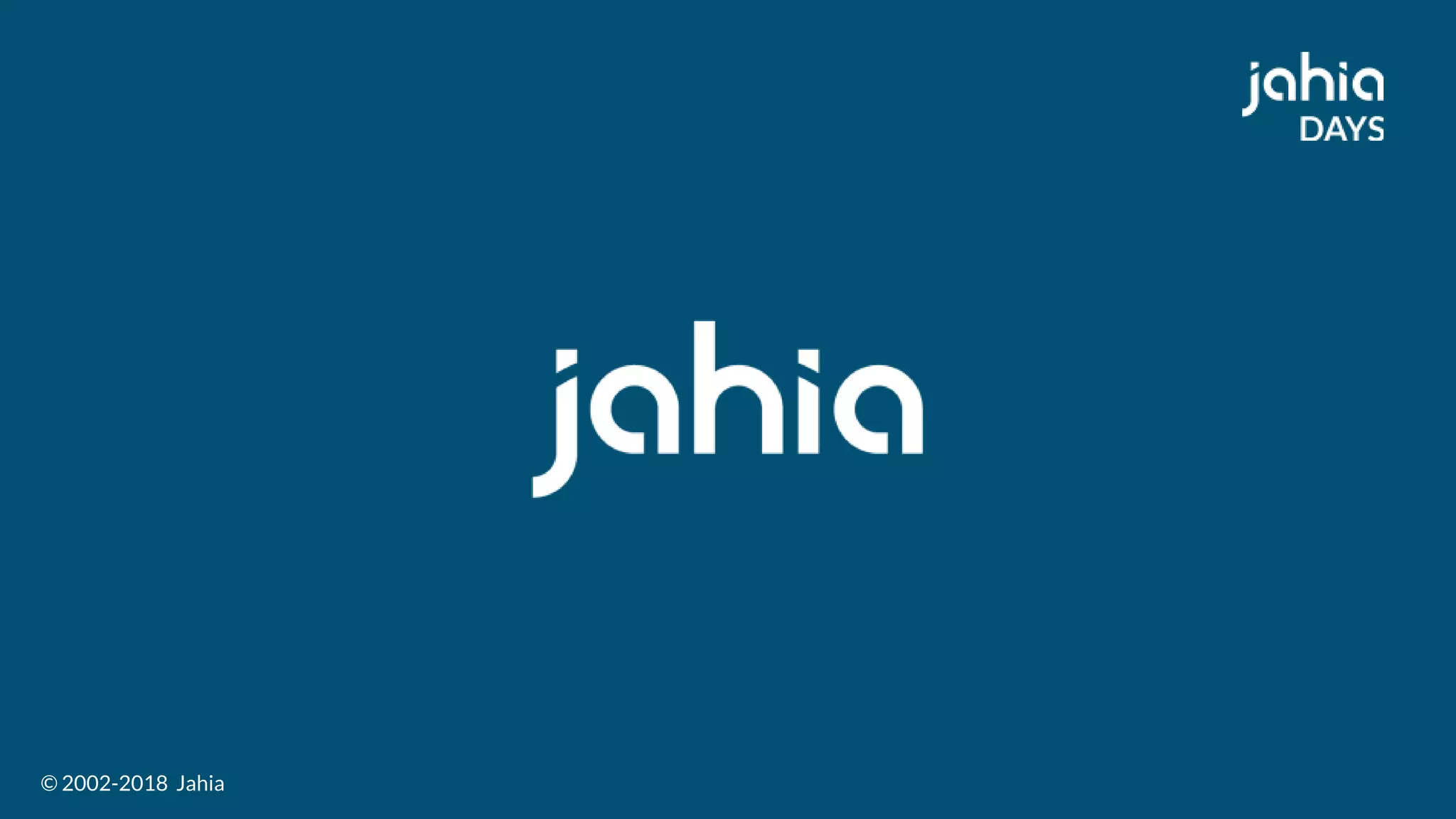 © 2002-2018 Jahia
 