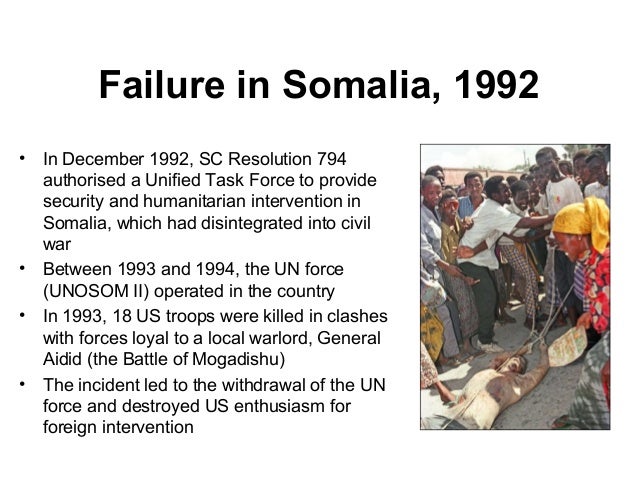 us intervention in somalia 1992 essay United nations operation in somalia ii (unosom ii) was the second phase of the united nations intervention in somalia, from march 1993 until march 1995, after the country had become involved in civil war in 1991. us intervention in somalia 1992 essay United nations operation in somalia ii (unosom ii) was the second phase of the united nations intervention in somalia, from march 1993 until march 1995, after the country had become involved in civil war in 1991.