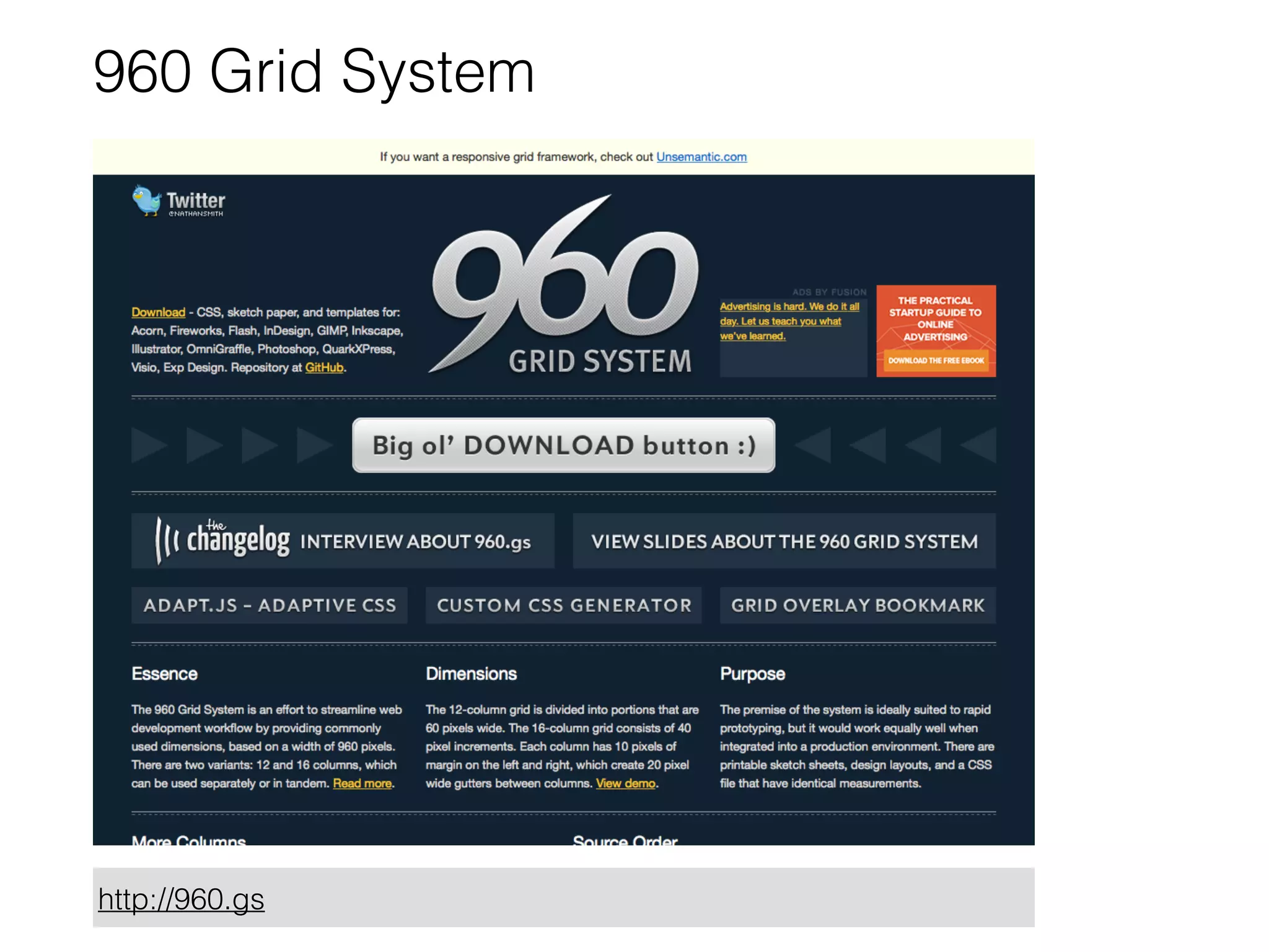 960 Grid System
http://960.gs
 