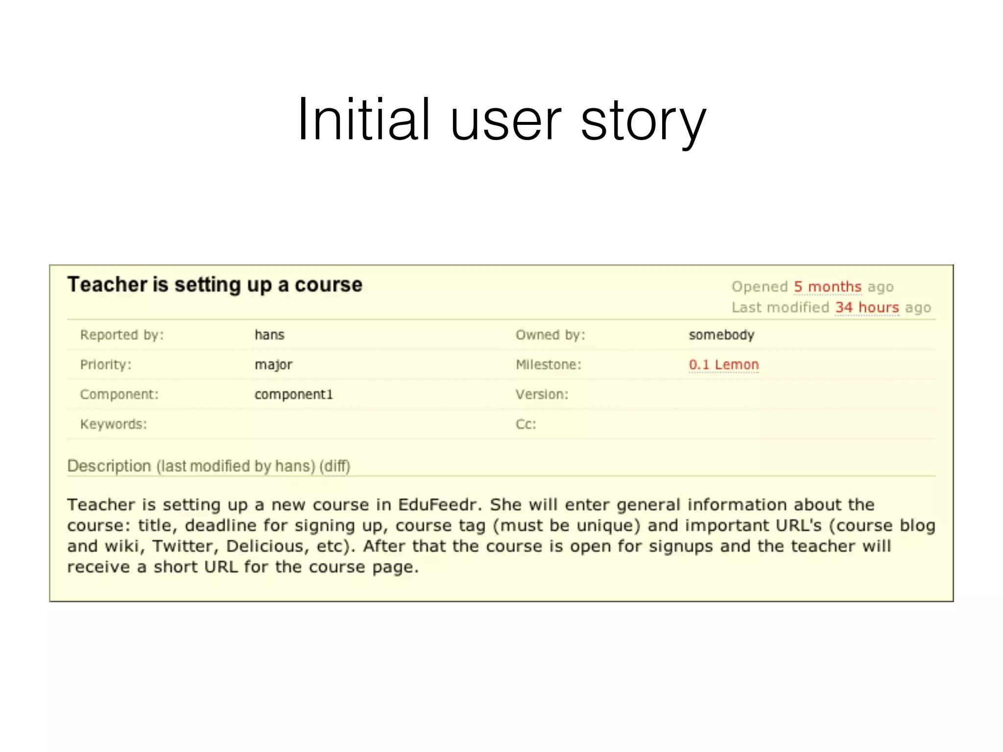 Initial user story
 