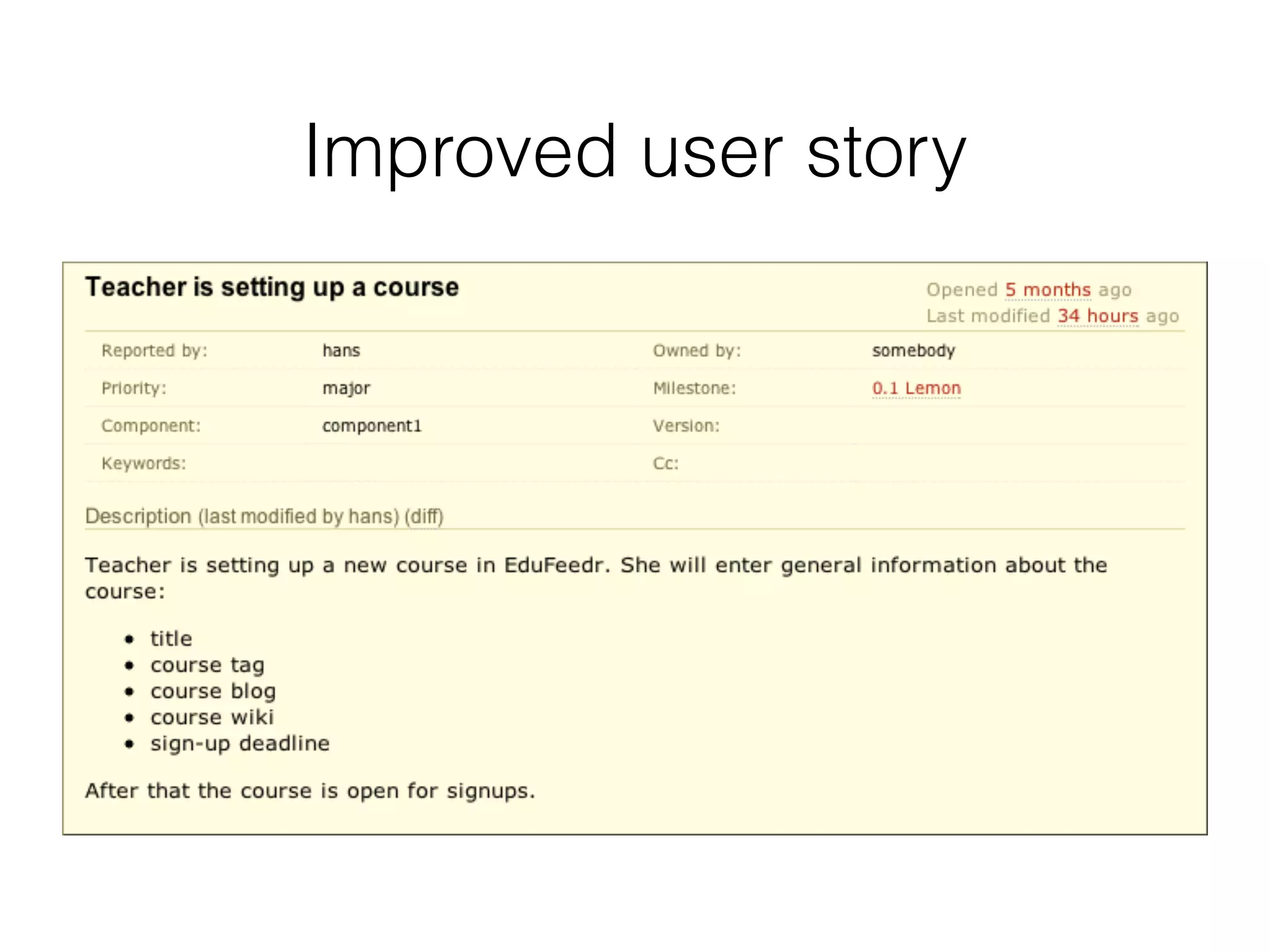 Improved user story
 