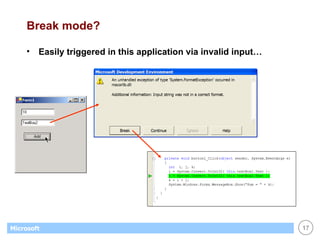 Break mode? Easily triggered in this application via invalid input… 
