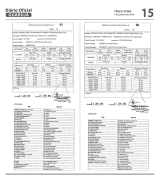 Diário Oficial
GUARUJÁ

terça-feira

7 de janeiro de 2014

15

 