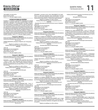 Diário Oficial
 GUARUJÁ
                                                                                                                                                      quinta-feira
                                                                                                                                                      7 de fevereiro de 2013
                                                                                                                                                                                           11
“UAE GBPRE”, em 06.02.2013                                            DESIGNAR a servidora ELDA LÚCIA NASCIMENTO DA SILVA -                    Prefeitura Municipal de Guarujá, 05 de fevereiro de 2013.
Renata Disaró Lacerda                                                 Pront. nº 7.748, para responder como Coordenador II (FG-S2),                                       PREFEITA
Pront. n.º 11.130, que o digitei e assino                             junto à Diretoria de Proteção Social Especial, durante o impedi-                        Advogado Geral do Município
                                                                      mento de seu titular (Pront. nº 16.954), por motivo de férias.        “UAE”/rdl
              EXTRATO DE TERMO DE CONVÊNIO                                         Registre-se, publique-se e dê-se ciência.                Registrada no Livro Competente
Convênio nº: 019/2013; Convenentes: Município de Guarujá                  Prefeitura Municipal de Guarujá, 29 de janeiro de 2013.           “UAE GBPRE”, em 05.02.2013
(CNPJ/MF nº 44.959.021/0001-04) e a ASSOCIAÇÃO CULTURAL                                            PREFEITA                                 Renata Disaró Lacerda
AFRO KETU (CNPJ/MF nº 10.278.682/0001-52); Objeto: Realiza-             Secretária Municipal de Desenvolvimento Social e Cidadania          Pront. n.º 11.130, que a digitei e assino
ção, pela Entidade, de atividades culturais e oficinas específicas,   “UAE”/rdl
com a função precípua de promover a inclusão social de crian-         Registrada no Livro Competente                                                             Portaria N.º 926/2013.-
ças, adolescentes e jovens da Comunidade do bairro Morrinhos,         “UAE GBPRE”, em 29.01.2013                                            MARIA ANTONIETA DE BRITO, PREFEITA MUNICIPAL DE GUARUJÁ,
em situação de vulnerabilidade social; Processo Administrativo        Renata Disaró Lacerda                                                 usando das atribuições que a Lei lhe confere,
nº: 1883/144547/2013; Valor total: R$ 100.000,00; Dotação nº: 09      Pront. n.º 11.130, que a digitei e assino                                                        RESOLVE:
.01.13.392.1006.2.073.3.3.50.43.00 (407); Vigência: 12 (doze) me-                                                                           NOMEAR a Sra. CARLA MARIANI PINTO – Pront. nº 17.460, para
ses, contados a partir da data de assinatura; Data de Assinatura:                           Portaria N.º 961/2013.-                         o cargo de provimento em comissão, símbolo DAS-3, de Asses-
30 de janeiro de 2013; Guarujá, 06 de fevereiro de 2013; RENATA       MARIA ANTONIETA DE BRITO, PREFEITA MUNICIPAL DE GUARUJÁ,              sor Estratégico I, junto à Assessoria de Imagem e Comunicação
DISARÓ LACERDA - Pront. nº 11.130, que o digitei e publico.           usando das atribuições que a Lei lhe confere,                         Pública, durante o impedimento de seu titular (Pront. nº 17.411),
                                                                                                  RESOLVE:                                  por motivo de férias.
                    Portaria N.º 899/2013.-                           NOMEAR a Sr.ª MARIA DE LOURDES DOS SANTOS PEREIRA, para                            Registre-se, publique-se e dê-se ciência.
MARIA ANTONIETA DE BRITO, PREFEITA MUNICIPAL DE GUARUJÁ,              o cargo de provimento em comissão, símbolo DAS-8, de Asses-               Prefeitura Municipal de Guarujá, 04 de fevereiro de 2013.
usando das atribuições que a Lei lhe confere,                         sor Especial III, junto à Diretoria de Serviços Gerais, retroagindo                                PREFEITA
                           RESOLVE:                                   seus efeitos à 01.02.2013.                                                 Secretário Executivo de Coordenação Governamental
TORNAR SEM EFEITO a Portaria nº 456/2013, de 10 de janeiro                         Registre-se, publique-se e dê-se ciência.                “UAE”/rdl
de 2013.                                                                  Prefeitura Municipal de Guarujá, 05 de fevereiro de 2013.         Registrada no Livro Competente
             Registre-se, publique-se e dê-se ciência.                                              PREFEITA                                “UAE GBPRE”, em 04.02.2013
    Prefeitura Municipal de Guarujá, 25 de janeiro de 2013.                         Secretário Municipal de Administração                   Renata Disaró Lacerda
                             PREFEITA                                 “UAE”/rdl                                                             Pront. n.º 11.130, que a digitei e assino
“UAE”/rdl                                                             Registrada no Livro Competente
Registrada no Livro Competente                                        “UAE GBPRE”, em 05.02.2013                                                                 Portaria N.º 965/2013.-
“UAE GBPRE”, em 25.01.2013                                            Renata Disaró Lacerda                                                 MARIA ANTONIETA DE BRITO, PREFEITA MUNICIPAL DE GUARUJÁ,
Renata Disaró Lacerda                                                 Pront. n.º 11.130, que a digitei e assino                             usando das atribuições que a Lei lhe confere,
Pront. n.º 11.130, que a digitei e assino                                                                                                                              RESOLVE:
                                                                                           Portaria N.º 962/2013.-                          DESIGNAR a servidora SANDRA MARA RAMOS S. FERNANDES
                    Portaria N.º 906/2013.-                           MARIA ANTONIETA DE BRITO, PREFEITA MUNICIPAL DE GUARUJÁ,              – Pront. n.º 9.486, para responder como Coordenador III (FG-
MARIA ANTONIETA DE BRITO, PREFEITA MUNICIPAL DE GUARUJÁ,              usando das atribuições que a Lei lhe confere,                         S3), junto à Assessoria de Planejamento Estratégico Ambiental,
usando das atribuições que a Lei lhe confere,                                                    RESOLVE:                                   retroagindo seus efeitos à 01.01.2013.
                           RESOLVE:                                   TORNAR SEM EFEITO a Portaria nº 905/2013, de 25 de janeiro                         Registre-se, publique-se e dê-se ciência.
DESIGNAR a servidora SANDRA LUZIA MARTINS DOS PASSOS                  de 2013.                                                                  Prefeitura Municipal de Guarujá, 05 de fevereiro de 2013.
– Pront. nº 14.887, para responder pela função de Diretor de                       Registre-se, publique-se e dê-se ciência.                                             PREFEITA
Unidade de Ensino junto à E.M. “Cônego Domênico Rangoni”,                Prefeitura Municipal de Guarujá, 05 de fevereiro de 2013.                       Secretário Municipal de Meio Ambiente
durante o impedimento de seu titular (Pront. nº 4.771), por mo-                                    PREFEITA                                 “UAE”/rdl
tivo de férias.                                                       “UAE”/rdl                                                             Registrada no Livro Competente
             Registre-se, publique-se e dê-se ciência.                Registrada no Livro Competente                                        “UAE GBPRE”, em 05.02.2013
     Prefeitura Municipal de Guarujá, 28 de janeiro de 2013.          “UAE GBPRE”, em 05.02.2013                                            Renata Disaró Lacerda
                             PREFEITA                                 Renata Disaró Lacerda                                                 Pront. n.º 11.130, que a digitei e assino
                Secretária Municipal de Educação                      Pront. n.º 11.130, que a digitei e assino
“UAE”/rdl                                                                                                                                                        Portaria N.º 966/2013.-
Registrada no Livro Competente                                                             Portaria N.º 963/2013.-                          MARIA ANTONIETA DE BRITO, PREFEITA MUNICIPAL DE GUARUJÁ,
“UAE GBPRE”, em 28.01.2013                                            MARIA ANTONIETA DE BRITO, PREFEITA MUNICIPAL DE GUARUJÁ,              usando das atribuições que a Lei lhe confere,
Renata Disaró Lacerda                                                 usando das atribuições que a Lei lhe confere,                                                    RESOLVE:
Pront. n.º 11.130, que a digitei e assino                                                        RESOLVE:                                   NOMEAR a Srª VIVIANE DOS SANTOS, para o cargo de provimen-
                                                                      NOMEAR a Srª PATRÍCIA MENDES LEITE, para o cargo de provi-            to em comissão, símbolo DAS-8, de Assessor Especial III, junto à
                     Portaria N.º 908/2013.-                          mento em comissão, símbolo DAS-6, de Assessor Especial I, jun-        Secretaria Executiva de Coordenação Governamental.
MARIA ANTONIETA DE BRITO, PREFEITA MUNICIPAL DE GUARUJÁ,              to à Secretaria Executiva de Coordenação Governamental.                            Registre-se, publique-se e dê-se ciência.
usando das atribuições que a Lei lhe confere,                                      Registre-se, publique-se e dê-se ciência.                    Prefeitura Municipal de Guarujá, 06 de fevereiro de 2013.
                            RESOLVE:                                      Prefeitura Municipal de Guarujá, 05 de fevereiro de 2013.                                      PREFEITA
DESIGNAR a servidora ANDRÉA QUINTEIRO DIAS - Pront. nº                                             PREFEITA                                      Secretário Executivo de Coordenação Governamental
16.545, para responder como Coordenador III (FG-S3), junto à                Secretário Executivo de Coordenação Governamental               “UAE”/rdl
Diretoria de Compras e Licitações, durante o impedimento de           “UAE”/rdl                                                             Registrada no Livro Competente
seu titular (Pront. nº 14.491), por motivo de licença prêmio.         Registrada no Livro Competente                                        “UAE GBPRE”, em 06.02.2013
             Registre-se, publique-se e dê-se ciência.                “UAE GBPRE”, em 05.02.2013                                            Renata Disaró Lacerda
    Prefeitura Municipal de Guarujá, 28 de janeiro de 2013.           Renata Disaró Lacerda                                                 Pront. n.º 11.130, que a digitei e assino
                             PREFEITA                                 Pront. n.º 11.130, que a digitei e assino
“UAE”/rdl                                                                                                                                                       Portaria N.º 968/2013.-
Registrada no Livro Competente                                                              Portaria N.º 964/2013.-                         MARIA ANTONIETA DE BRITO, PREFEITA MUNICIPAL DE GUARUJÁ,
“UAE GBPRE”, em 28.01.2013                                            MARIA ANTONIETA DE BRITO, PREFEITA MUNICIPAL DE GUARUJÁ,              usando das atribuições que a Lei lhe confere,
Renata Disaró Lacerda                                                 usando das atribuições que a Lei lhe confere,                                                   RESOLVE:
Pront. n.º 11.130, que a digitei e assino                                                        RESOLVE:                                   NOMEAR a Srª FERNANDA SOUZA ABREU, para o cargo de pro-
                                                                      NOMEAR a Srª TEREZA FERREIRA ALVES NOVAES, para o cargo               vimento em comissão, símbolo DAS-8, de Assessor Especial III,
                   Portaria N.º 913/2013.-                            de provimento em comissão, símbolo DAS-14, de Assessor Téc-           junto à Secretaria Municipal de Saúde.
MARIA ANTONIETA DE BRITO, PREFEITA MUNICIPAL DE GUARUJÁ,              nico II, junto à Assistência Judiciária, retroagindo seus efeitos à               Registre-se, publique-se e dê-se ciência.
usando das atribuições que a Lei lhe confere,                         01.02.2013.                                                              Prefeitura Municipal de Guarujá, 06 de fevereiro de 2013.
                        RESOLVE:                                                   Registre-se, publique-se e dê-se ciência.                                           PREFEITA
 