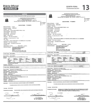 Diário Oficial
 GUARUJÁ
                                                                       quinta-feira
                                                                       7 de fevereiro de 2013
                                                                                                13
                                        saúde
Como disposto na lei 3.749 de 29 de abril de 2009, apresento laudos:
 
