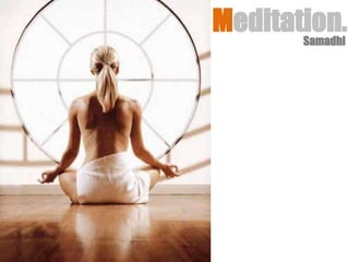 Meditation. Samadhi. 