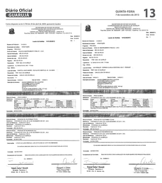 Diário Oficial
GUARUJÁ
Como disposto na lei 3.749 de 29 de abril de 2009, apresento laudos:

quinta-feira

7 de novembro de 2013

13

 