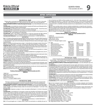 Diário Oficial
GUARUJÁ

quinta-feira

7 de novembro de 2013

9

Atos oficiais
gabinete
D E C R E T O N.º 10.629.
“Dispõe sobre a concessão de subsídio na forma do artigo 2.º da Lei n.º 3.218, de 14 de junho
de 2005, alterada pela Lei n.º 3.309, de 08 de março de 2006, e dá outras providências.”
MARIA ANTONIETA DE BRITO, Prefeita Municipal de Guarujá, no uso das atribuições que a lei lhe
confere;
Considerando a necessidade de remoção da família, moradora da Prainha, para liberação de frente de obras de drenagem, esgoto e pavimentação;
Considerando que a família encontra-se inserida no Projeto Habitacional PAC – Favela Porto Cidade e a nova moradia a ela destinada, encontra-se em fase de construção;
Considerando que a área de risco supra referida se encontra incluída em Zona Especial de Interesse Social - ZEIS - assim definida na Lei Municipal;
Considerando, ainda, o que dispõe a Lei Municipal n.º 3.218, de 14 de junho de 2005, especialmente no seu artigo 2.º, inciso I, e alterações pela Lei n.º 3.309, de 08 de março de 2006; e,
Considerando finalmente, o que consta no processo administrativo n.º 33349/186749/2013;
DECRETA:
Art. 1.º A Prefeitura Municipal de Guarujá pagará subsídio mensal no valor de R$ 200,00 (duzentos
reais) à família de WELLINGTON JOSÉ DOS SANTOS, portador do RG n.º 18.991.614-X e do CPF/MF
n.º 058.182.078-97, cuja casa foi removida para liberação de frente de obras de drenagem, esgoto
e pavimentação.
Art. 2.º O subsídio mensal de que trata o artigo 1.º, deste Decreto, será pago no valor e forma estabelecidos na Lei Municipal n.º 3.218, de 14 de junho de 2005, pelo período de 12 (doze) meses.
Parágrafo único. Havendo necessidade de prorrogação deste prazo, esta se fará mediante autorização, por Decreto, fundado em manifestação conjunta da Secretaria Municipal de Desenvolvimento e Assistência Social e da Secretaria Municipal de Habitação.
Art. 3.º O pagamento do subsídio mensal cessará, antes do vencimento do período de 12 (doze)
meses estipulado no artigo 2.º, nas seguintes hipóteses:
I – se a família beneficiária deixar de atender a condição estabelecida no parágrafo único, do artigo 1.º, da Lei n.º 3.218, de 14 de junho de 2005;
II – se a família beneficiária for contemplada por programa habitacional patrocinado pela União,
Estado ou Município ou, de qualquer outra forma obtiver moradia regular;
III – se de qualquer modo, o benefício se tornar dispensável, assim considerado por decisão fundamentada da Secretaria Municipal de Desenvolvimento e Assistência Social do Município de
Guarujá, exarada com base em periódicas vistorias relatadas.
Parágrafo único. A Prefeitura notificará pessoalmente o representante da família beneficiária da
cessação do benefício, com 30 (trinta) dias de antecedência.
Art. 4.º O pagamento do benefício será efetuado diretamente ao representante da família, assim
reconhecido pela Secretaria Municipal de Desenvolvimento e Assistência Social, mediante termo
de recebimento próprio.
Art. 5.º As despesas decorrentes da execução deste Decreto correrão por conta da seguinte dotação orçamentária: 26.01.16.482.1005.1.074.3.3.90.36.00 (3126).
Art. 6.º Este Decreto entra em vigor na data de sua publicação.
Registre-se e publique-se.
Prefeitura Municipal de Guarujá, em 04 de novembro de 2013.
PREFEITA
“SERIN”/rdl
Registrado no Livro Competente
“GAB”, em 04.11.2013
Renata Disaró Lacerda
Pront. nº 11.130, que o digitei e assino
D E C R E T O N.º 10.630.
“Prorroga o prazo de concessão do subsídio instituído pelo “Programa de Locação Social”,
nos termos da Lei Municipal n.º 3.218, de 14 de junho de 2005, e dá outras providências.”
MARIA ANTONIETA DE BRITO, Prefeita Municipal de Guarujá, no uso de suas atribuições legais;
Considerando a instituição, no âmbito Municipal, do “Programa de Locação Social” destinado a
prover moradias para famílias de baixa renda, nos termos da Lei Municipal n.º 3.218, de 14 de
junho de 2005;
Considerando o disposto no artigo 2.º, inciso I, da citada Lei Municipal n.º 3.218, de 14 de junho
de 2005;
Considerando a necessidade de se prorrogar os prazos dos benefícios do Programa de Locação
Social de que tratam os Decretos nos 9.600, de 20 de outubro de 2011, 9.610, de 27 de outubro
de 2011, ambos prorrogados pelo Decreto n.º 10.030, de 27 de setembro de 2012, 10.014, de 04
de setembro de 2012, 10.028, de 27 de setembro de 2012, 10.031, de 27 de setembro de 2012, e
10.032, de 27 de setembro de 2012, tendo em vista, principalmente, que ainda persistem as condições iniciais que ensejaram suas respectivas concessões; e,
Considerando, finalmente, o que consta no processo administrativo n.º 33294/186749/2013;
D E C R E T A:
Art. 1.º Fica prorrogado, por 12 (doze) meses, a partir do vencimento, os subsídios de que tra-

tam os Decretos nos 9.600, de 20 de outubro de 2011, 9.610, de 27 de outubro de 2011, ambos
prorrogados pelo Decreto n.º 10.030, de 27 de setembro de 2012, 10.014, de 04 de setembro de
2012, 10.028, de 27 de setembro de 2012, 10.031, de 27 de setembro de 2012, e 10.032, de 27 de
setembro de 2012, às famílias nominadas através de seus representantes no Anexo Único, deste
Decreto.
Art. 2.º Ficam mantidas todas as demais condições estabelecidas no respectivo ato concessivo.
Art. 3.º As despesas decorrentes da execução deste Decreto correrão por conta da seguinte dotação orçamentária: 26.01.16.482.1005.1.074.3.3.90.36.00 (3126).
Art. 4.º Este Decreto entra em vigor na data de sua publicação.
Art. 5.º Revogam-se as disposições em contrário.
Registre-se e publique-se.
Prefeitura Municipal de Guarujá, em 04 de novembro de 2013.
PREFEITA
“SERIN”/rdl
Registrado no Livro Competente
“GAB”, em 04.11.2013
Renata Disaró Lacerda
Pront. nº 11.130, que o digitei e assino
Nº	Nome	
1	 Ivani Luciano Bernardo 	
2	 Jeniffer de Santana Fortunado Dantas	
3	 Maria das Graças de Oliveira	
4	 Josefa Silvancelma Pereira Bispo	
5	 Maria de Lourdes de Souza Moraes	
6	 Maria Luiza da Silva Tavares	
7	 Jhenyfer Gomes Ribeiro	
8	 Núbia Carvalho dos Santos	
9	 Anderson Galdino dos Santos	
10	 Débora Barros da Silva	
11	 Isabelle Moreira Colle	
12	 Jonas Nunes Pereira	
13	 Ana Lucia Guilherme Fernandes	

ANEXO ÚNICO
CPF	
303.932.228-10	
301.208.788-52	
070.153.698-50	
344.635.878-16	
174.286.128-88	
121.399.368-76	
387.027.918-46	
328.187.748-61	
280.871.558-74	
133.785.698-32	
409.746.978-93	
268.776.248-23	
097.794.038-17	

Local	
Favela Porto Cidade	
Favela Porto Cidade	
Morro da Vila Zilda	
Vila Rã	
Vila Rã	
Vila Rã	
Favela Porto Cidade	
Vila Rã	
Favela Porto Cidade	
Favela Porto Cidade	
Favela Porto Cidade	
Favela Porto Cidade	
Favela Porto Cidade	

Decreto
10.014/12
10.014/12
10.028/12
10.030/12
10.030/12
10.030/12
10.030/12
10.030/12
10.031/12
10.031/12
10.031/12
10.031/12
10.032/12

D E C R E T O N.º 10.633.
“Institui Comissão destinada a acompanhar os estudos realizados pela Fundação
Getúlio Vargas – FGV, visando à reformulação do Estatuto da Guarda Civil Municipal, previsto
da Lei Complementar Municipal n.º 135, de 04 de abril de 2012 e dá outras providências.”
MARIA ANTONIETA DE BRITO, Prefeita Municipal de Guarujá, no uso das atribuições que a lei
lhe confere;
Considerando que a Guarda Civil Municipal de Guarujá, órgão administrativo vinculado à Secretaria Municipal de Defesa e Convivência Social, tem por atribuições a proteção dos bens, serviços
e instalações públicas municipais, bem como a colaboração com o Estado, objetivando a preservação da ordem e da segurança pública, atribuições estas de suma importância dentro do organograma da Prefeitura Municipal de Guarujá;
Considerando a necessidade de adequar alguns dispositivos contidos no Estatuto da Guarda Civil
Municipal, parte integrante do conjunto de normas dispostos na Lei Complementar n.º 135, de 04
de abril de 2012;
Considerando que se encontra em andamento estudo de responsabilidade da Fundação Getúlio
Vargas – FGV, visando a adequação do Estatuto da Guarda Civil Municipal;
Considerando, outrossim, que a participação dos servidores integrantes da Guarda Civil Municipal de Guarujá, em conjunto com outros servidores integrantes desta Municipalidade são de
extrema relevância para o aprimoramento da norma citada; e,
Considerando, por fim, o que consta no processo administrativo n.º 34888/147244/2013;
DECRETA:
Art. 1.º Fica instituída Comissão destinada a acompanhar os estudos realizados pela Fundação
Getúlio Vargas – FGV, visando à reformulação do Estatuto da Guarda Civil Municipal, previsto da
Lei Complementar Municipal n.º 135, de 04 de abril de 2012.
Art. 2.º A Comissão, ora instituída, será integrada pelos representantes a seguir relacionados, sob
a presidência do membro titular indicado no inciso I, e na sua ausência o indicado no inciso II:
I – Flávio Poli - Pront. n.° 18.058:
II – Wagner Pereira da Silva - Pront. n.° 20.190;
III – Janete de Lima D’Avila - Pront. n.° 13.394;
IV – Carlos Eduardo Vargas da Silva - Pront. n.° 13.326;
V – Carlos Alberto Vieira Costa - Pront. n.° 13.323;
VI – Ana Carolina de Moura César - Pront. n.° 17.073;
VII – Flávio Firmino de Melo – Pront. n.° 13.377;
VIII – Marcos Mariano Ferreira - Pront. n.° 14.169;
IX – Fernando Silva de Oliveira - Pront. n.° 14.144;
X – Liliane de Alcântara Araújo - Pront. n.° 20.066;
XI - Diego Bezerra Pereira - Pront. n.° 18.898.

 