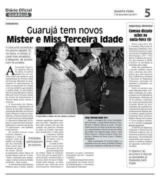 Diário Oficial
 GUARUJÁ
                                                                                                                                   qUARtA-feiRA
                                                                                                                                   7 de dezembro de 2011
                                                                                                                                                                   5
cidadania
                                                                                                                                                segurança alimentar

     Guarujá tem novos                                                                                                                          Comsea discute
                                                                                                                                                   ações na
 Mister e Miss terceira idade                                                                                                                   sexta-feira (9)
                                                                                                                                                    Nesta sexta-feira (9),
                                                                                                                                                o Conselho Municipal de
O concurso aconteceu
                                  Pedro Rezende




                                                                                                                                                Segurança Alimentar e Nu-
no último sábado (3),                                                                                                                           tricional (Comsea) se reúne
na Socia, e coroou o                                                                                                                            na Casa dos Conselhos (Rua
                                                                                                                                                Montenegro, 455 – Vila
casal mais simpático                                                                                                                            Maia). O objetivo do encon-
e elegante, de acordo                                                                                                                           tro, que acontece às 8h30,
com os jurados                                                                                                                                  é discutir as atividades já




A
                                                                                                                                                realizadas pelo órgão.
             Sociedade Esporti-                                                                                                                     Além dos conselheiros,
             va Itapema (Socia)                                                                                                                 a reunião também contará
             foi palco, no último                                                                                                               com a presença dos dele-
             sábado (3), do con-                                                                                                                gados que participaram
curso anual que premia o casal                                                                                                                  das Conferências Estadual
representante da Terceira Idade                                                                                                                 e Nacional de Segurança
em Guarujá. Reunidos no local,                                                                                                                  Alimentar, realizadas em
estavam os representantes de                                                                                                                    setembro e novembro, res-
todas as associações da Cidade                                                                                                                  pectivamente.
e serviços públicos que atendem                                                                                                                     Entre os assuntos que
a melhor idade. O casal Odilon                                                                                                                  serão debatidos estão: ativi-
Saraiva Costa (86 anos) e Helena                                                                                                                dades realizadas em come-
Maria de Carli (74 anos), ambos                                                                                                                 moração ao Dia Mundial de
do Centro de Atendimento à                                                                                                                      Alimentação, celebrado em
Terceira Idade (Cati), venceu o                                                                                                                 16 de outubro; resultados
concurso.                                                                                                                                       dos cursos ministrados pela
    A Associação dos Idosos,                                                                                                                    Unidade Móvel do Sesi;
Pensionistas e Aposentados de                                                                                                                   resultados das conferências;
Vicente de Carvalho (Asipavic),                                                                                                                 comemoração dos dois anos
Associação Brasileira da Terceira                                                                                                               do Restaurante Popular San-
Idade (Abrasti), Centro de Aten-                                                                                                                to Antônio; gestão atual do
dimento à Terceira Idade (Cati), O casal Odilon e Helena, do Cati, venceu o concurso                                                            Caminhão Feira do Peixe;
o Fundo Social de Solidariedade                                                                Casal terCeira idade 2011                        Regime Interno do Comsea
e a Secretaria Municipal de Es- Antunes, agradeceu o apoio irres-                                  Após a contagem dos votos concedidos         e o novo endereço eletrôni-
porte e Lazer enviaram represen-    trito ao evento. “Agradeço à pre-                          pelos jurados, o casal Odilon Saraiva Costa,     co do conselho (comsea@
tantes para o concurso que reuniu feita pelo carinho com que tem                               86 anos e Helena Maria de Carli, 74 anos,        guaruja.sp.gov.br).
13 concorrentes – sete mulheres cuidado das políticas voltadas                                 ambos do Cati, foi eleito vencedor do concur-        A diretora de Segurança
e seis homens.                      ao idoso na Cidade. Aproveito                              so e representantes oficiais da terceira idade   Alimentar e Nutricional da
    Os jurados tiveram como para parabenizar a todos pelas                                     da Cidade. Em segundo lugar, ficou o casal       Prefeitura explicou que os
critérios simpatia,                              conquistas obtidas                            Elísio Tavares e Tereza Ferreira Costa. Em       encontros acontecem a cada
elegância e comu-                                pela terceira idade                           terceiro, Manoel de Jesus Costa e Valdecy        dois meses. “As reuniões são
nicação. Antes do             Entidades          na dança e nos es-                            Giangiulio.                                      importantes para auxiliar e
desfile e da divulga-       participaram         portes”, disse.                                   Após a premiação, foi servido jantar e a     avaliar as políticas públicas
ção dos resultados                                   A chefe do Exe-                           animação ficou por conta da Banda Primeira       de segurança nutricional”,
finais, houve apre-           do evento          cutivo participou                             Linha que comandou o baile até às 23 horas.      ressaltou.
sentação de dança                                do evento e fez elo-
do ventre. Dentre                                gios aos integrantes                                                                           O objetivo do
as dançarinas estava Maria de da melhor idade de Guarujá. portanto, eu peço, continuem
Lurdes Santos Lima de 73 anos. “Fico feliz por ter gente feliz e externando esta luz”, ressaltou                                                encontro é discutir
“Tenho vitalidade para dançar, determinada representando a a prefeita.                                                                          as atividades já
viajar e realizar outras atividades terceira idade da nossa Cidade.          Ainda participaram do evento                                       realizadas pelo
correlatas”, disse Lurdes.          Vendo tanta energia, só posso a presidente do Fundo Social
    A coordenadora das Políticas constatar que vocês são seres de Solidariedade e a secretária
                                                                                                                                                órgão
Públicas para o Idoso, Sandra extremamente iluminados e, municipal de Educação.
 