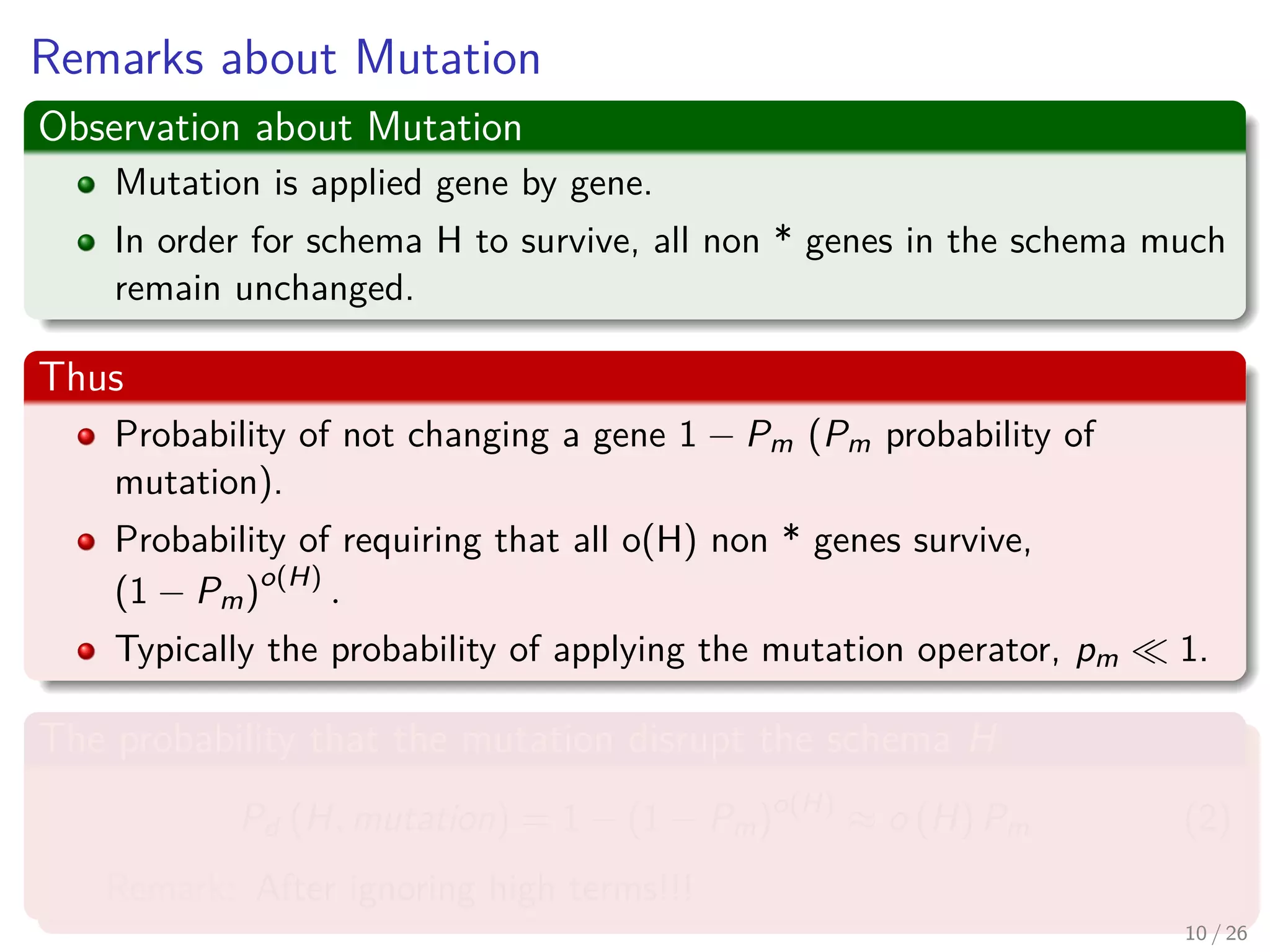 Why?
Given that you have
δ(H) = the distance between ﬁrst and last non “*”
last position in Genotype - ﬁrst position in Genotype = l − 1
Case I
δ(H) = 1, when the positions of the non “*” are next to each other
Case II
δ(H) = l − 1, when the positions of the non “*” are in the extremes
12 / 37
 