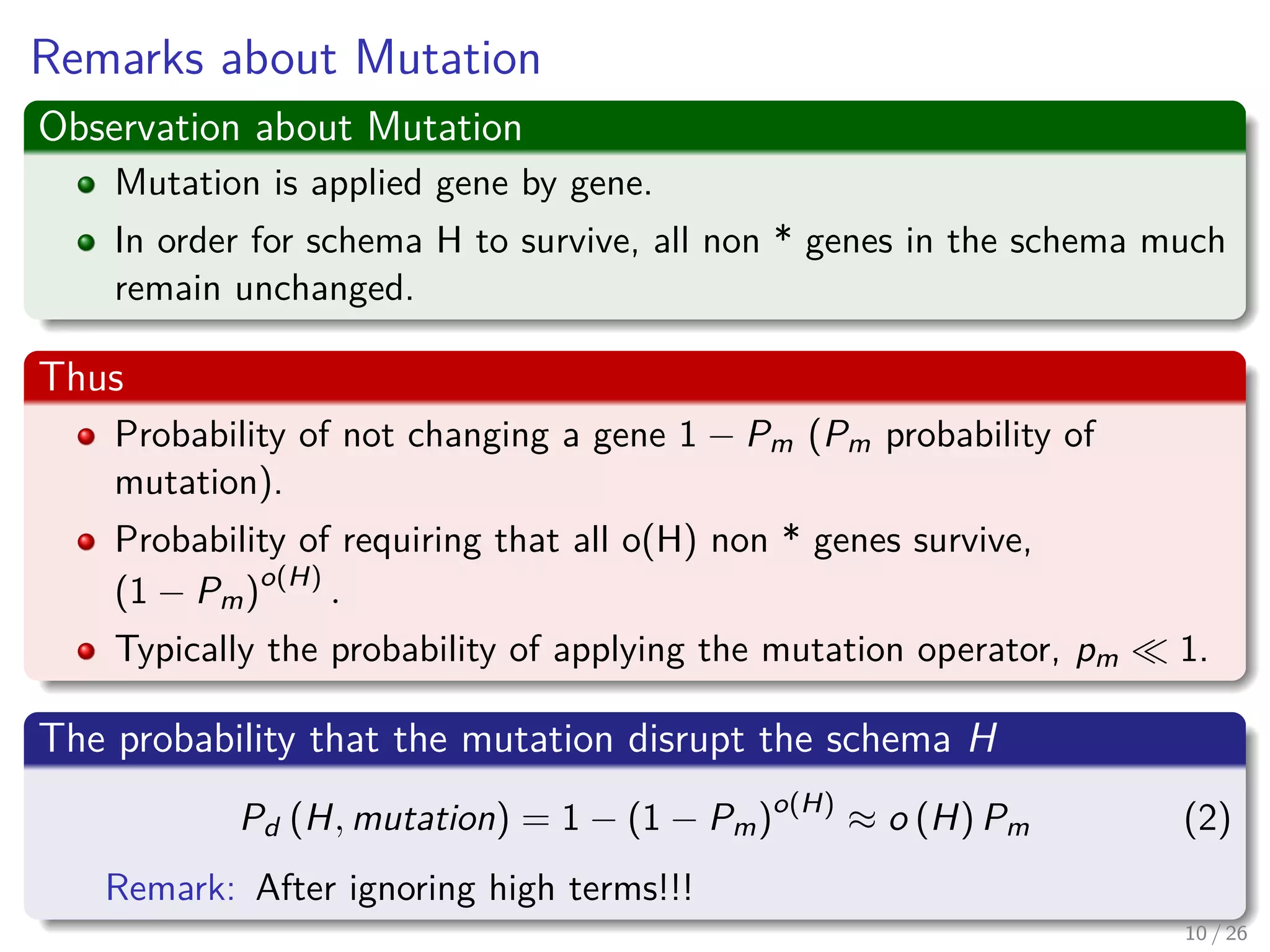 Why?
Given that you have
δ(H) = the distance between ﬁrst and last non “*”
last position in Genotype - ﬁrst position in Genotype = l − 1
Case I
δ(H) = 1, when the positions of the non “*” are next to each other
Case II
δ(H) = l − 1, when the positions of the non “*” are in the extremes
12 / 37
 
