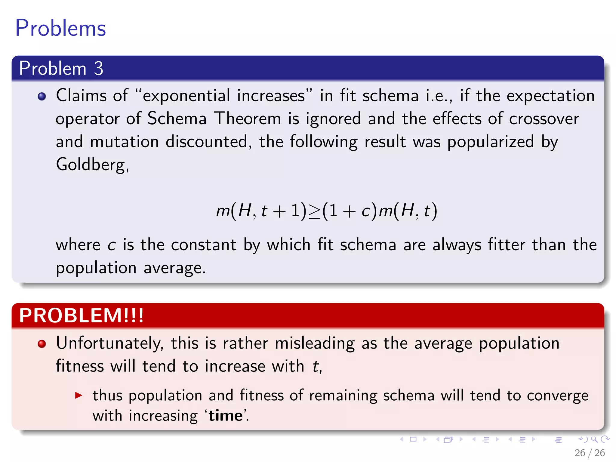 Thus
We have the following
E [m (H, t + 1)] ≥
m (H, t) f (H, t)
f (t)
1 − pc
δ(H)
l − 1
Pdiﬀ (H, t) − o (H) Pm + ...
pc
δ(H)
l − 1
Pdiﬀ (H, t)o (H) Pm
≥
m (H, t) f (H, t)
f (t)
1 − pc
δ(H)
l − 1
Pdiﬀ (H, t) − o (H) Pm
The las inequality is possible because pc
δ(H)
l−1 Pdiﬀ (H, t)o (H) Pm ≥ 0
30 / 37
 